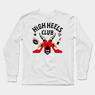 HIGH HEELS CLUB Long Sleeve T-Shirt